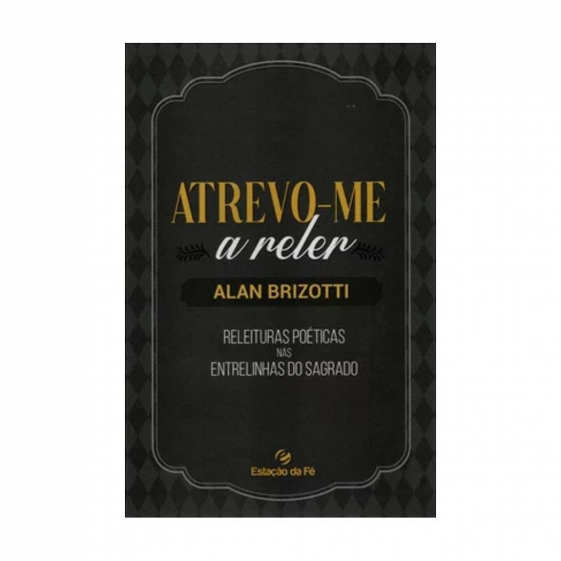 Atrevo-me a reler | Alan Brizotti