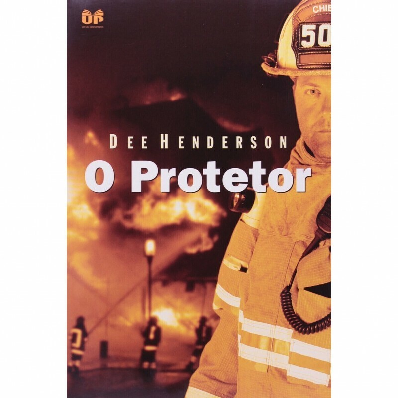 O Protetor | Dee Henderson