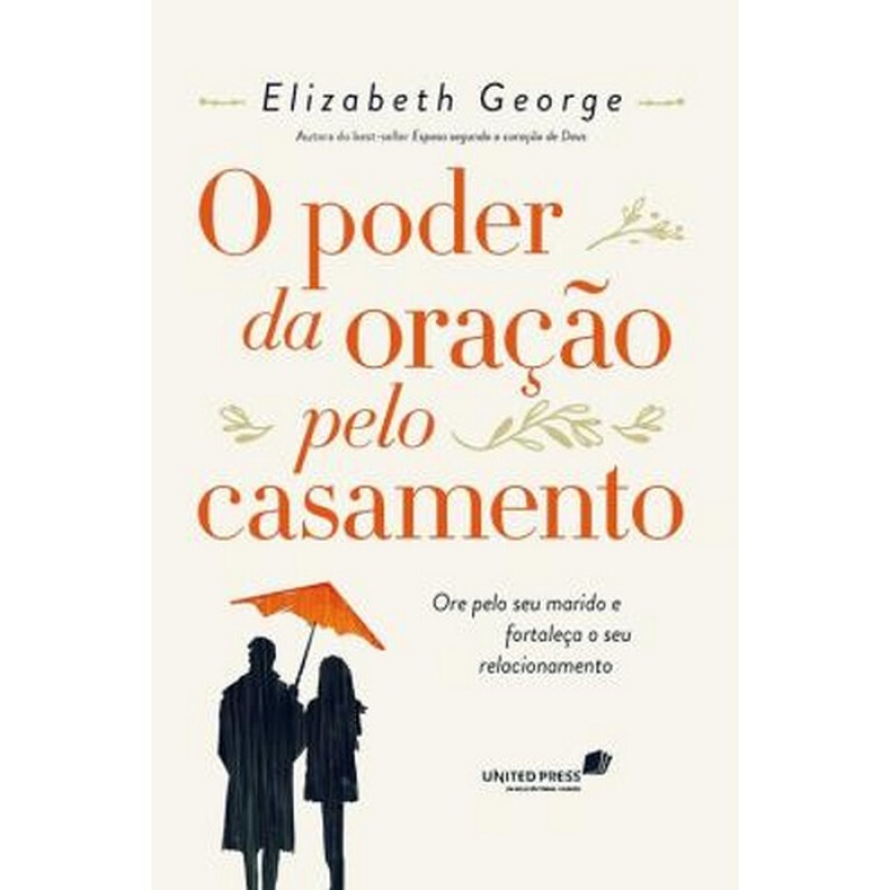 O poder da oração pelo casamento | Elizabeth George