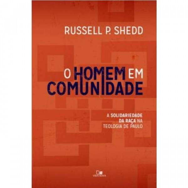 O Homem Em Comunidade | Russell P. Shedd