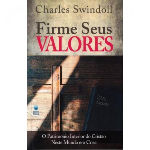 Firme seus valores | Charles Swindoll