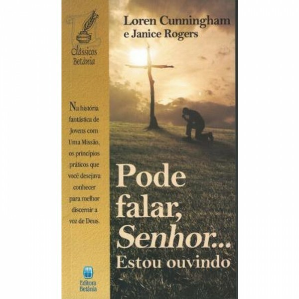 Pode Falar, Senhor... Estou Ouvindo | Loren Cunningham