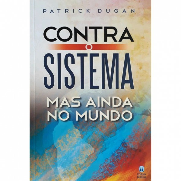 Contra o Sistema - Mas Ainda no Mundo | Patrick Dugan