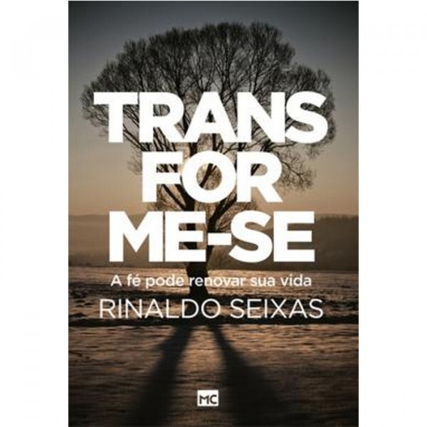 Transforme-se | Rinaldo Seixas