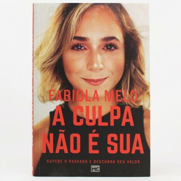 A Culpa Não é Sua | Fabiola Melo