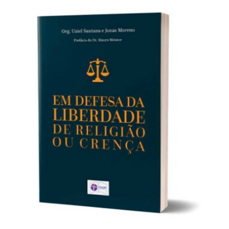 Em Defesa da Liberdade de Religião ou Crença | Jonas Moreno e Uziel Santana