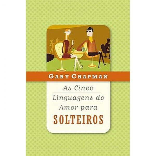 05 linguagens do amor para solteiros