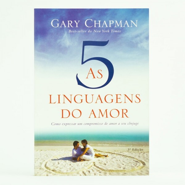 As 5 Linguagens do Amor | 3º Edicao | Gary Chapman