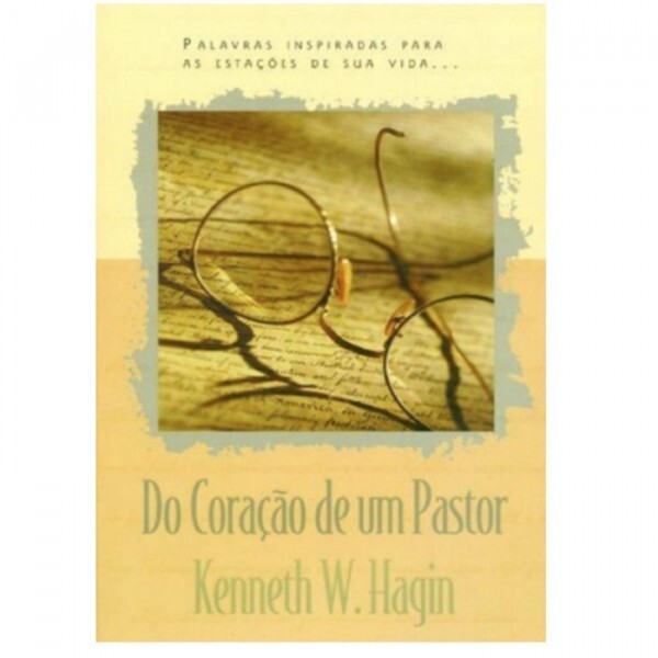 Do coração de um pastor | Kenneth W. Hagin