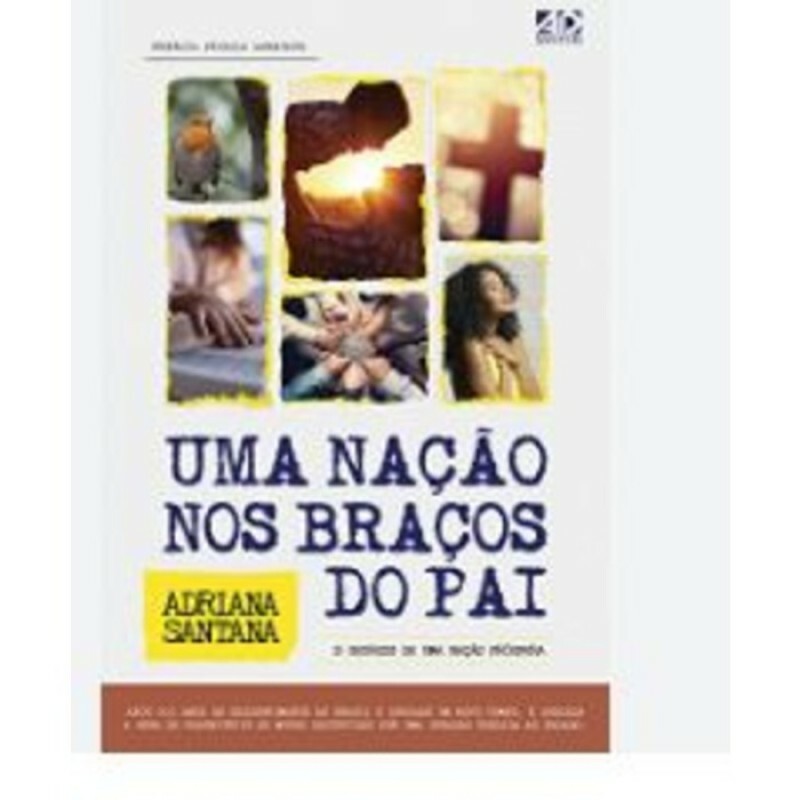 Uma Nação Nos Braços do Pai | Adriana Santana