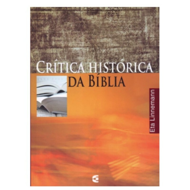 Crítica Histórica da Bíblia | Eta Linnemann