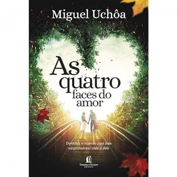 As Quatro Faces do Amor | Miguel Uchôa