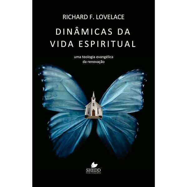 Dinâmicas da Vida Espiritual |  Richard F. Lovelace