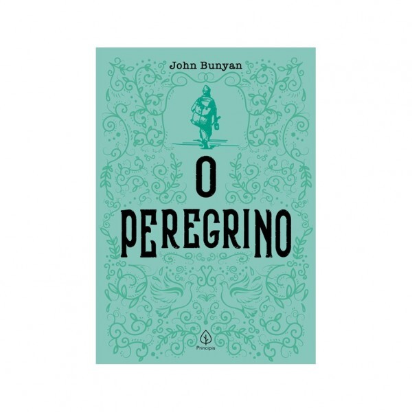 O peregrino | Clássicos da literatura cristã