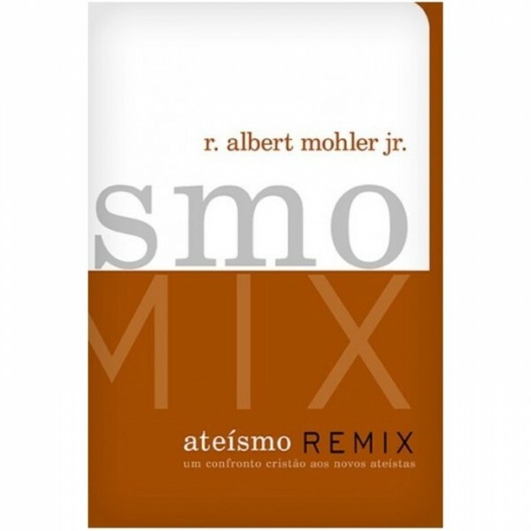 Ateismo Remix |Albert Mohler Jr.